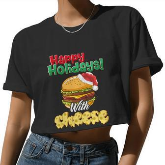Ugly Christmas Sweater Burger Happy Holidays With Cheese V5 Women Cropped T-shirt - Monsterry UK