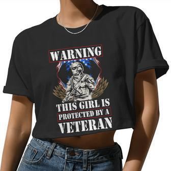 Veteran Vets Warning This Girl Is Protected By A Veteran Patriotic Usa 1 Veterans Women Cropped T-shirt - Monsterry CA