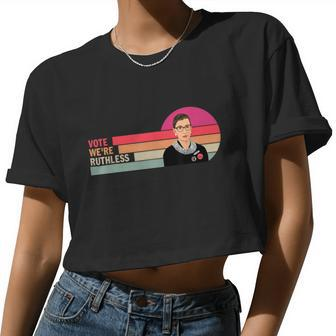 Womenn Vote We're Ruthless Women Cropped T-shirt - Monsterry