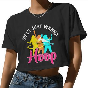Womens Girls Just Wanna Hula Hoop Sports Fitness Training Hooping Women Cropped T-shirt - Monsterry
