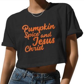 Womens Pumpkin Spice And Jesus Christ Cute Christian Fall Women Cropped T-shirt - Monsterry