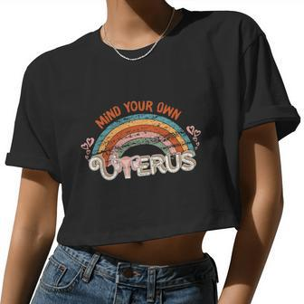 Women's Rights 1973 Pro Roe Vintage Mind You Own Uterus Women Cropped T-shirt - Monsterry
