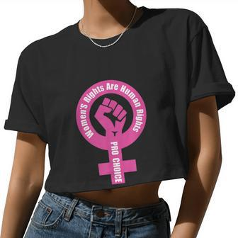 Women's Rights Are Human Rights Pro Choice Women Cropped T-shirt - Monsterry CA