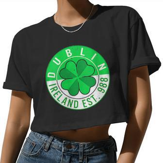 Womens St Patricks Day Dublin Ireland Est 988 Shamrock Green Irish Women Cropped T-shirt - Monsterry