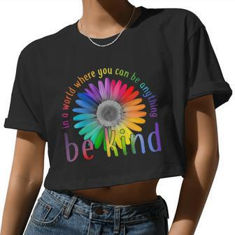 In A World Where You Can Be Anything Be Kind Flower Tshirt Women Cropped T-shirt - Monsterry