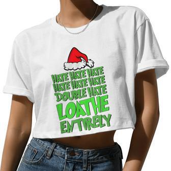 Hate Hate Double Hate Loathe Entirely Christmas Santa Women Cropped T-shirt - Monsterry AU
