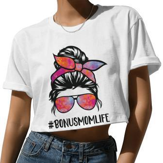 Bonus Mom Life Stepmom Messy Bun Hair For Woman Women Cropped T-shirt - Monsterry CA