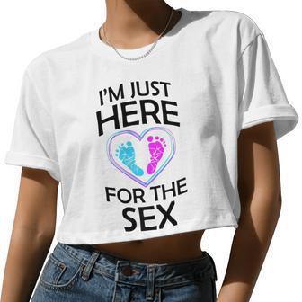 Gender Reveal Mom Dad Im Just Here For The Sex Women Cropped T-shirt - Monsterry DE