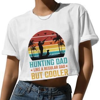 Hunting Dad Like A Regular Dad But Cooler T Women Cropped T-shirt - Monsterry UK