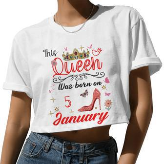 January 5Th Birthday This Queen Was Born On January 5 Women Cropped T-shirt - Monsterry UK
