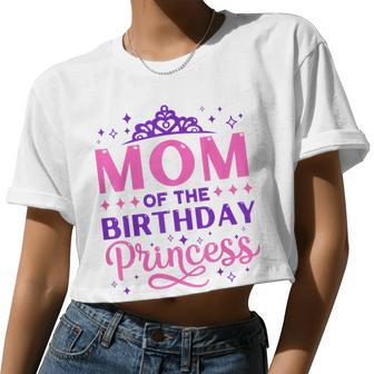 Mom Of The Birthday Princess Girls Party 1St Birthday Girl Women Cropped T-shirt - Monsterry