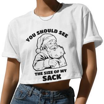 You Should See The Size Of My Sack Santa Christmas Women Cropped T-shirt - Monsterry UK