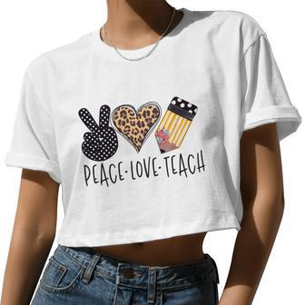 Peace Love Teach Back To School Teacher Women Cropped T-shirt - Monsterry