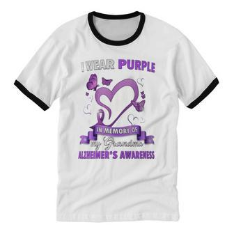 Alzheimer's Awareness I Wear Purple In Memory Of My Grandma Cotton Ringer T-Shirt - Monsterry