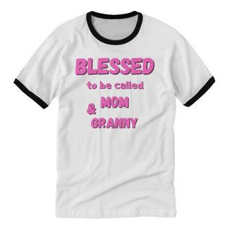 Blessed To Be Called Mom Granny Best Quote Cotton Ringer T-Shirt - Monsterry DE