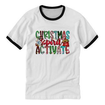 Christmas Spirit Activate Christmas Xmas Cotton Ringer T-Shirt - Monsterry