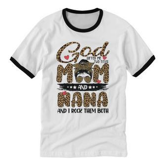 God ed Me Two Titles Mom And Nana Leopard Cotton Ringer T-Shirt - Monsterry DE
