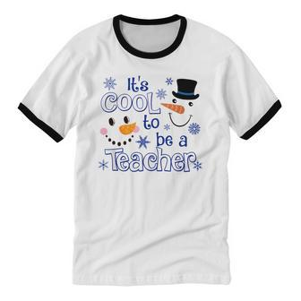 It's Cool To Be A Teacher Cotton Ringer T-Shirt - Monsterry CA