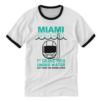 Miami 2060 1St Grand Prix Under Water Act Now Or Swim Later F1 Miami V2 Cotton Ringer T-Shirt - Monsterry