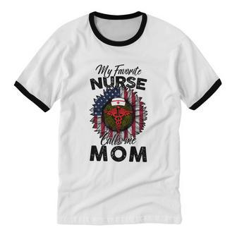 Mom Nurse My Favorite Nurse Call Me Mom Nurse Cotton Ringer T-Shirt - Monsterry DE