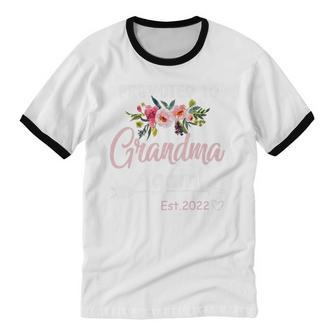 Mother Womens Promoted To Grandma Again 2022 Mom Cotton Ringer T-Shirt - Monsterry UK