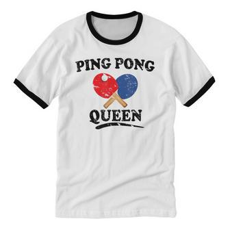 Ping Pong Queen Table Tennis Paddle Cotton Ringer T-Shirt - Monsterry AU