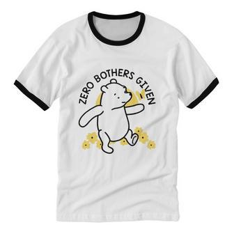 Zero Bothers Given Zero Bothers Given Cotton Ringer T-Shirt - Monsterry AU