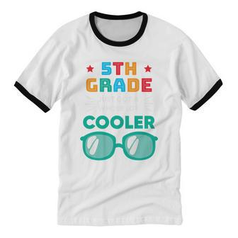5Th Grade Cooler Glassess Back To School First Day Of School Cotton Ringer T-Shirt - Monsterry CA