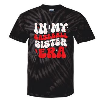 In My Baseball Sister Era Groovy Baseball Sister Tie-Dye T-shirts - Monsterry UK