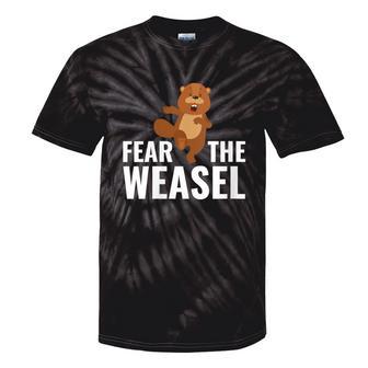 Fear The Weasel Weasel Lover Cute Animal Lover Tie-Dye T-shirts - Monsterry DE