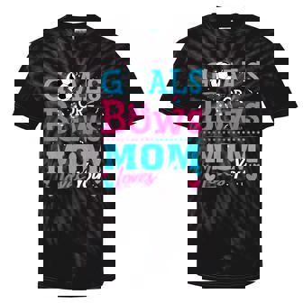 Gender Reveal Goals Or Bows Mom Loves You Soccer Tie-Dye T-shirts | Mazezy