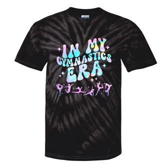 Girls In My Gymnastics Era Gymnast Exercise Lovers Tie-Dye T-shirts - Monsterry UK