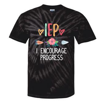 Iep I Encourage Progress Special Teacher Tie-Dye T-shirts - Monsterry DE