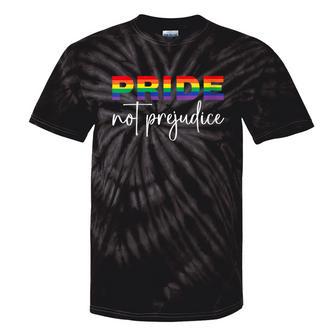 Inspirational Gay Pride Lgbt Quotes Pride Not Prejudice Tie-Dye T-shirts - Monsterry DE