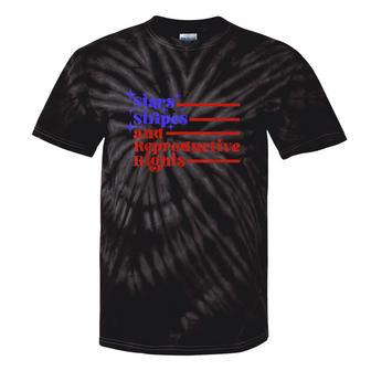 4Th Of July Stars Stripes And Reproductive Rights Womens Tie-Dye T-shirts - Monsterry AU