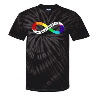 Actually Autistic Rainbow Infinity Neurodiversity Pride Tie-Dye T-shirts - Monsterry UK