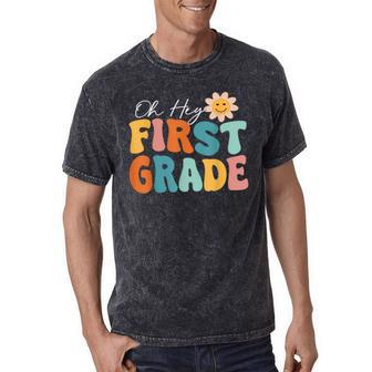 Oh Hey First Grade 1St Grade Team 1St Day Of School Mineral Wash Tshirts - Monsterry