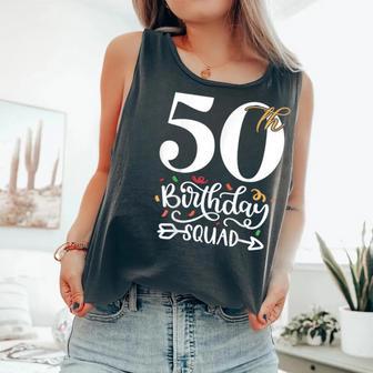 50Th Birthday Squad Party Comfort Colors Tank Top - Monsterry UK