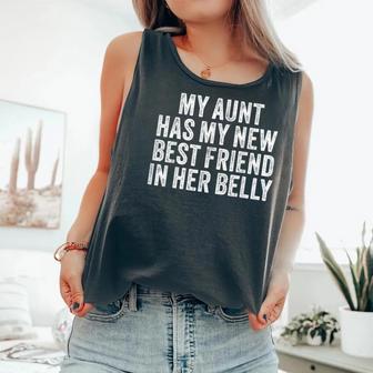 My Aunt Has My New Best Friend In Her Belly Cousin Mom Comfort Colors Tank Top - Monsterry UK