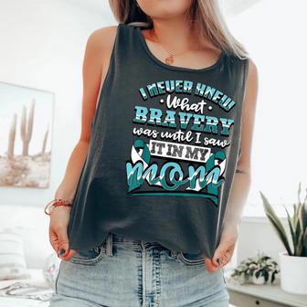 Bravery In My Mom Cervical Cancer Awareness Ribbon Comfort Colors Tank Top - Monsterry AU