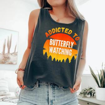 Butterfly Watching Addicted To Butterfly Watching Comfort Colors Tank Top - Monsterry UK