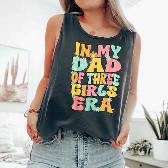 Father Day Dad Of 3 Girls Groovy In My Dad Of Three Girl Era Comfort Colors Tank Top - Monsterry