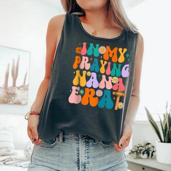 Groovy Hippie In My Praying Nana Era Christian Comfort Colors Tank Top - Monsterry