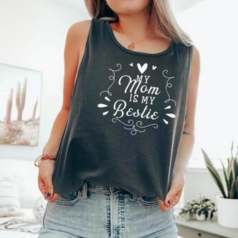 My Mom Is My Bestie Cute Matching For Daughter Comfort Colors Tank Top - Monsterry AU