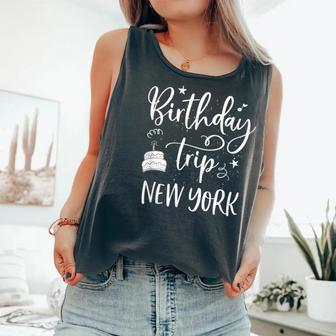 New York Birthday Trip Girls Trip New York City Nyc Party Comfort Colors Tank Top - Monsterry AU