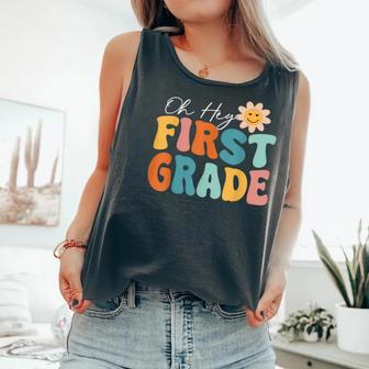 Oh Hey First Grade 1St Grade Team 1St Day Of School Comfort Colors Tank Top - Monsterry