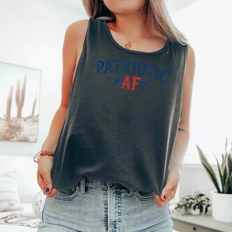 Patriotic Af 4Th Of July Graphic Novelty T Women Comfort Colors Tank Top - Monsterry UK