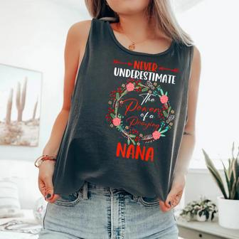 Never Underestimate Power Of A Praying Nana Floral Family Comfort Colors Tank Top - Monsterry UK