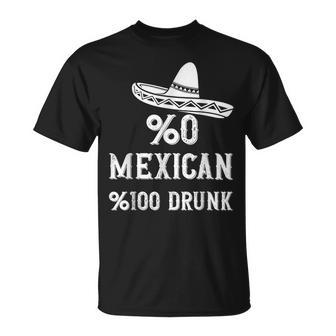 0 Mexican 100 Drunk Cinco De Mayo De Fiesta T-Shirt - Monsterry UK