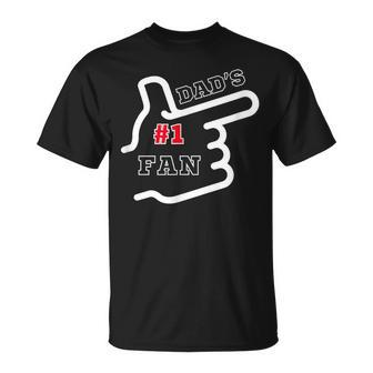 1 Dad Number One Fan Father's Day Father's Birthday T-Shirt - Seseable